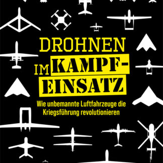 Drohnen im Kampfeinsatz (Lars Celander)