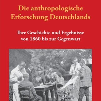 Die anthropologische Erforschung Deutschlands (Andreas Vonderach)