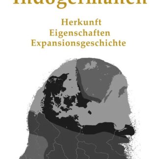 Indogermanen Herkunft, Eigenschaften, Expansionsgeschichte (Linus Ammer)