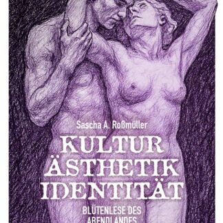 Kultur - Ästhetik - Identität (Sascha Roßmüller)