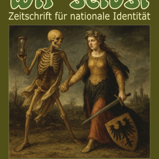 wir selbst. Zeitschrift für nationale Identität Nr. 56/1-2025